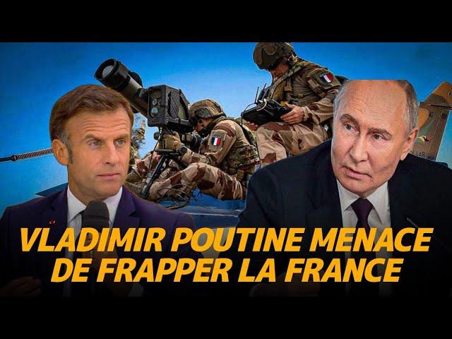 Vladimir Poutine menace de frapper la France, si Macron…