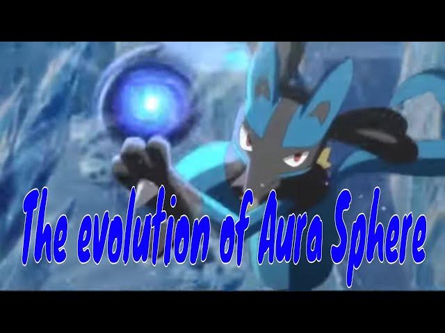 The evolution of Aura Sphere in the Pokémon Anime