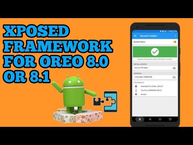 How to install xposed framework on oreo running 8.0 or 8.1 beta (tested on oneplus 5t)