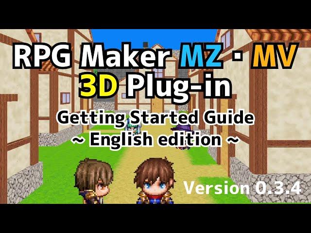 3D plugin getting started guide for RPG Maker MZ and MV.