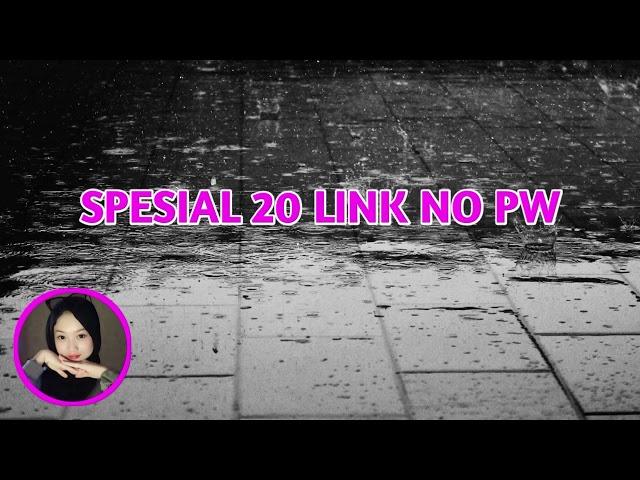 SPESIAL 20 LINK NO PW