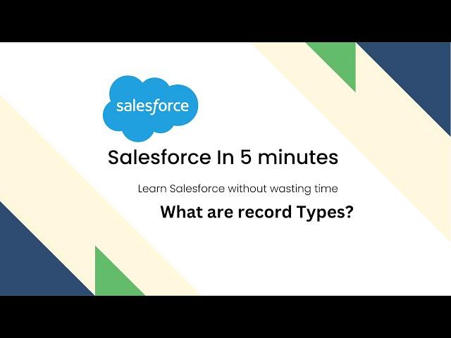 What is Record Type in Salesforce | Salesforce Admin Training