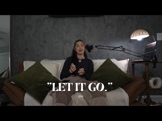 LET IT GO. | EP18 | SavedNotSoftPodcast