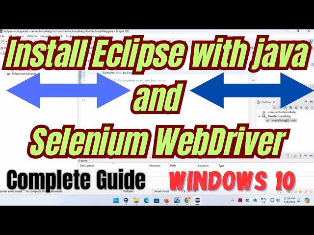 How to Download and install Eclipse with java and Selenium WebDriver on Windows 10