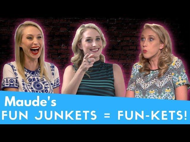 Maude's Fun Junkets = FUN-KETS!