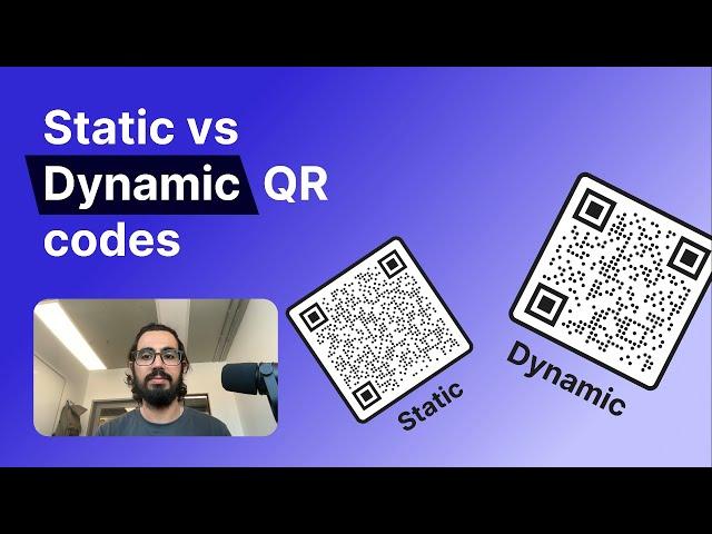 Static vs dynamic QR codes