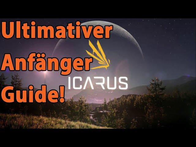 Ultimativer Anfänger Guide - Icarus (Deutsch/German)