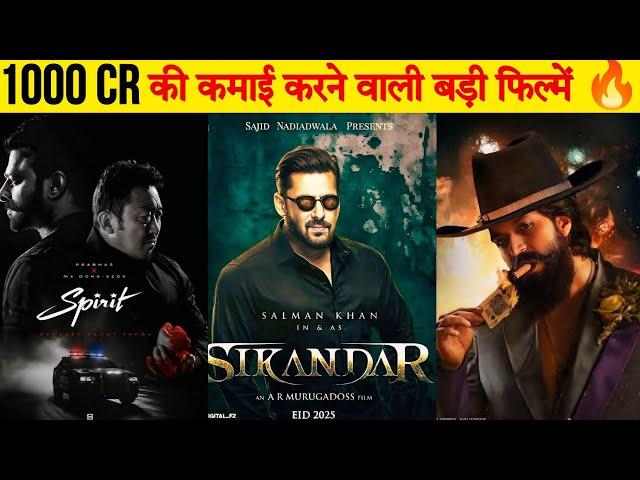 10 Upcoming BIGGEST 1000 Cr Club Pan Indian Movies (2024-2025) | New Bollywood & South Indian Films