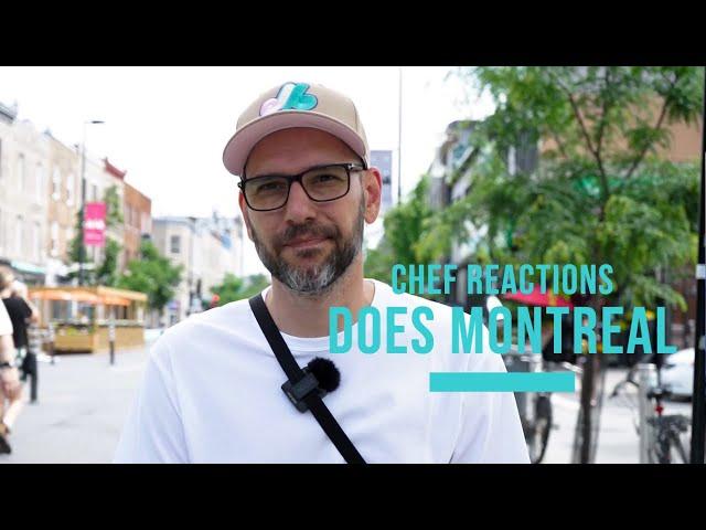 Chef Reactions Does Montreal