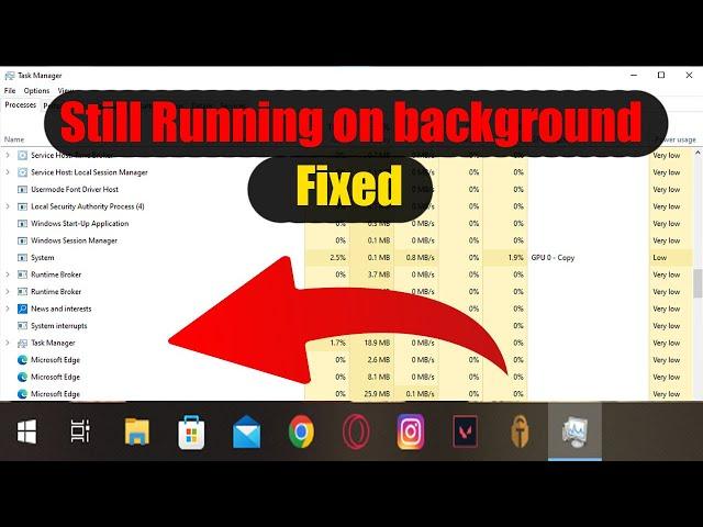 How to Stop "Microsoft Edge browser Still running on the background" [Windows 10 21h2]