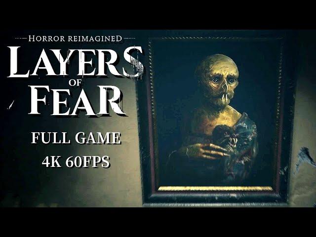 Layers of Fear 2023 Remake : full gameplay walkthrough no commentary 4K 60 FPS