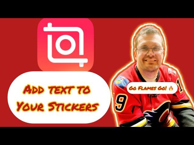 How To Add Text To Stickers Using InShot