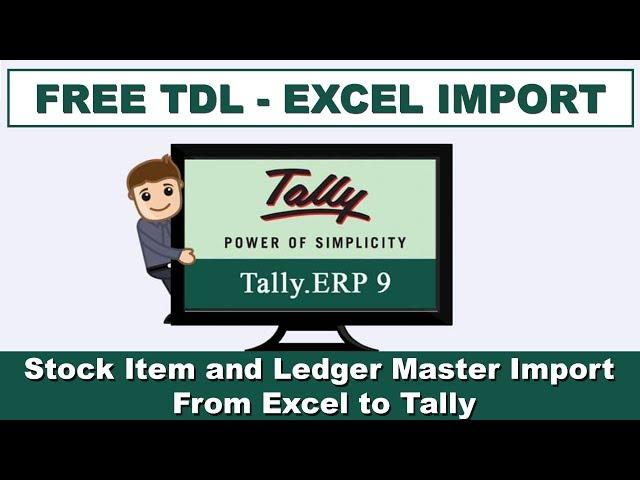 Stock Item and Ledger Master Import from Excel to Tally