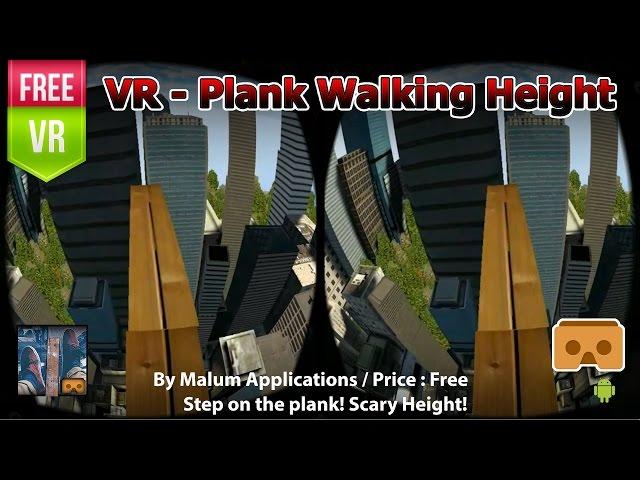 VR - Plank Walking Height for Google Cardboard. Are you fear of height? Are you dare?