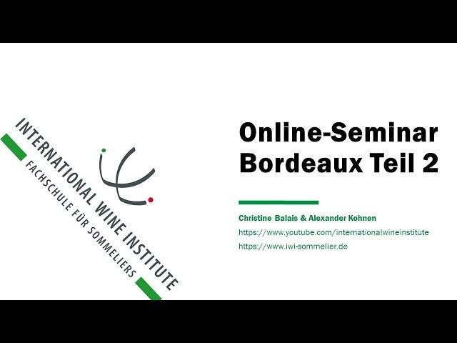 Bordeaux-Online-Seminar mit Christine Balais Teil 2