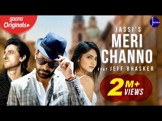 Meri Channo (Full Video) | Jassi Ft. Jeff Bhasker | JJ Musics | Jasbir Jassi