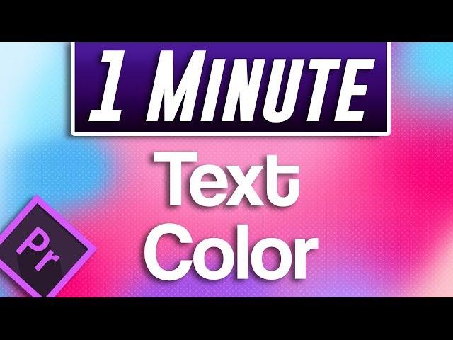 Premiere Pro - How to Change Text Color