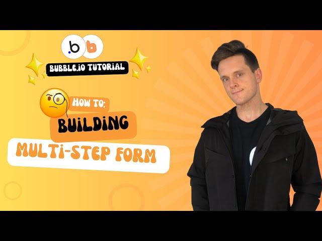 How To Create Multi-Step Forms In Bubble.io (Complete Guide)