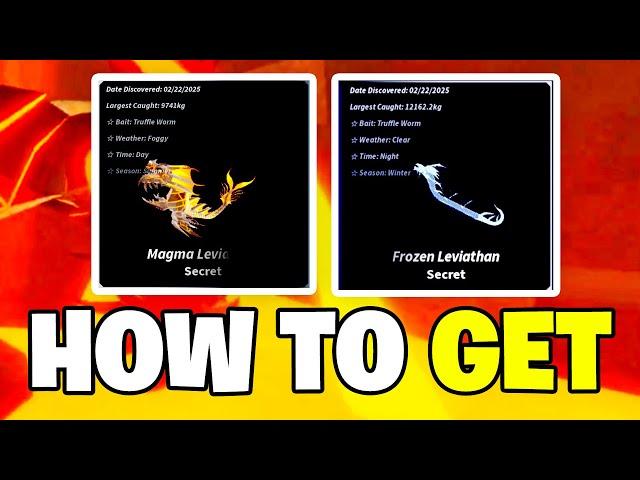 Roblox Fisch - HOW TO GET & CATCH SECRET MAGMA & FROZEN LEVIATHAN (Full Guide - Location)