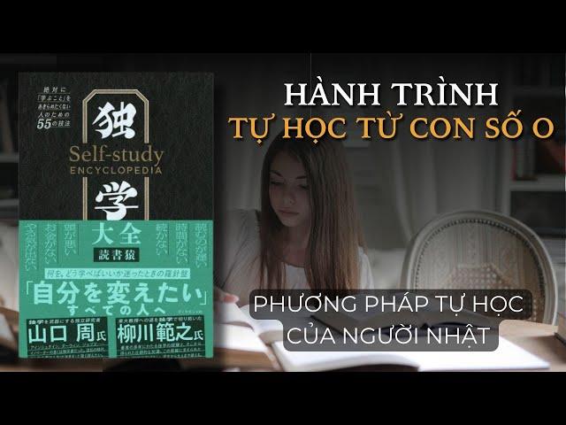 Bí Quyết Tự Học Từ Con Số 0 | Cẩm nang phát triển bản thân qua phương pháp Tự Học | Tóm tắt sách