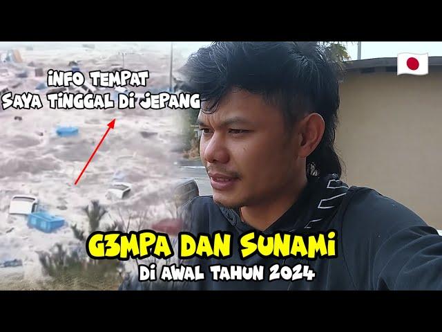 INFO TEMPAT SAYA TINGGAL DI JEPANG || GEMPA DAN SUNAMI DI AWAL TAHUN 01-01-2024