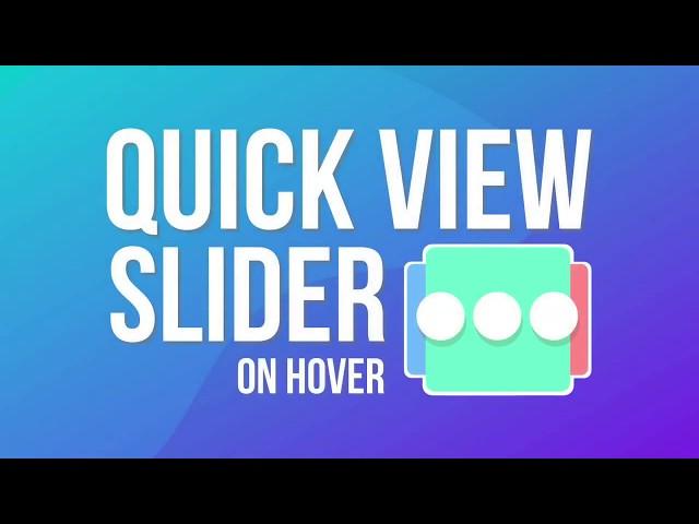 Quick View Slider on Hover (for Shopify)