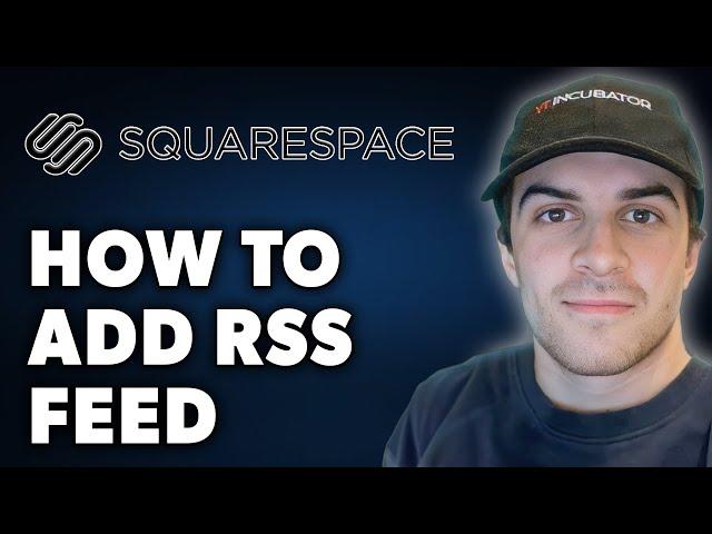 How to Add RSS Feed to Squarespace (Full 2024 Guide)