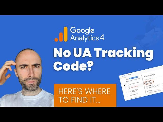 Google Analytics GA4 - How To Find UA Tracking Code & Get Your Universal Analytics ID