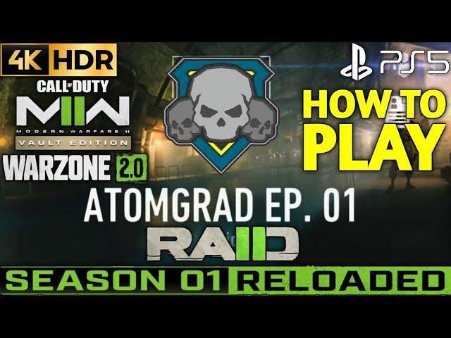 How to Play Raid MW2 | How to Start Raid MW2 | MW2 How to Play Raid | MW2 How to Star Raid Atomgrad