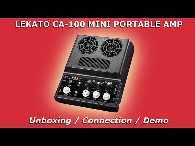 LEKATO CA-100 20W Rechargeable Guitar Amplifer | Unboxing and Demo