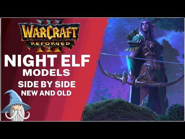 Night Elf Units Models Comparison (Reforged vs Classic) | Warcraft 3 Reforged Beta