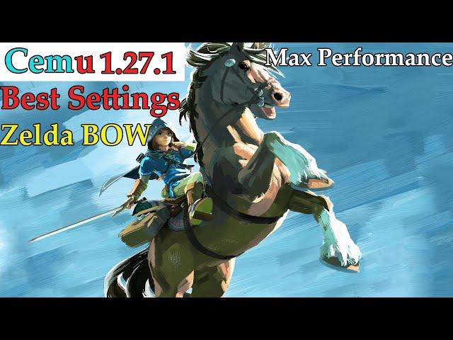 Zelda Breath of the Wild Cemu 1.27.1 Best Settings 60 Fps