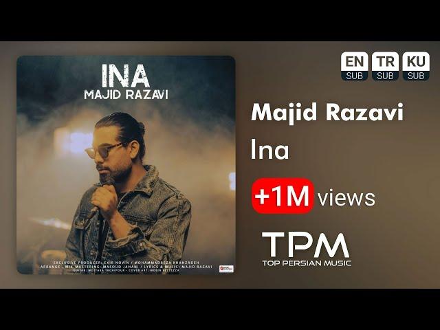 Majid Razavi - Ina - آهنگ اینا از مجید رضوی