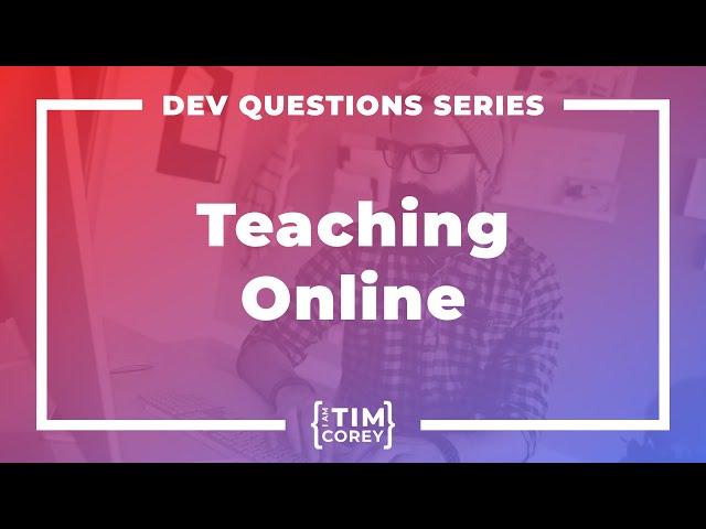 How Do I Start Teaching Development Online?