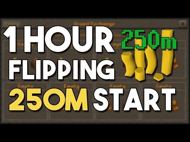 Flipping High Volume/High Margin Items with 250M! - A 1 Hour Flipping Challenge! [OSRS]