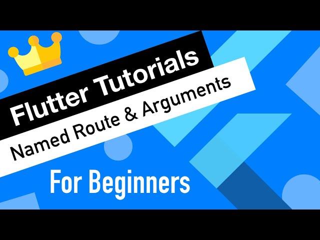 Flutter Tutorial for Beginners #13 Named Route & Pass Arguments