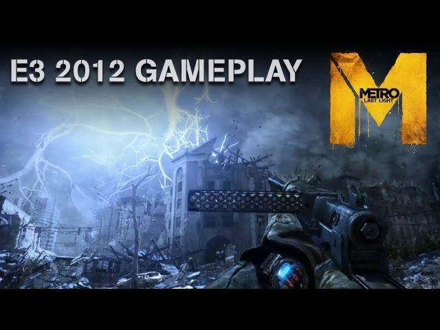 Metro: Last Light - E3 2012 Gameplay Demo - "Welcome to Moscow" (Official U.S. Version)