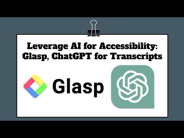 Leverage AI for Video Transcripts   Glasp and ChatGPT