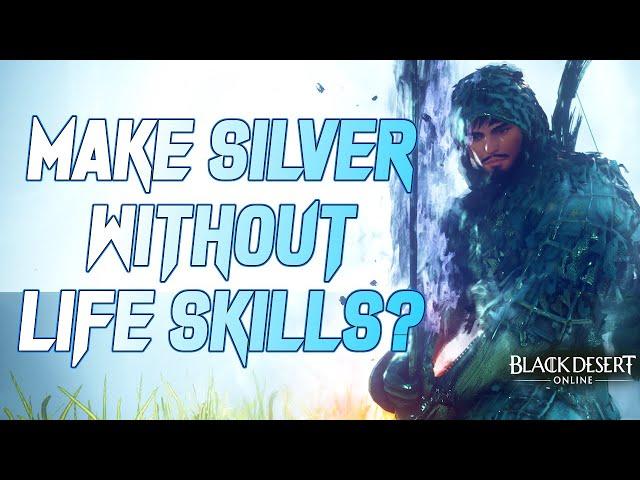 BDO - How to Make Silver WITHOUT Life Skills!