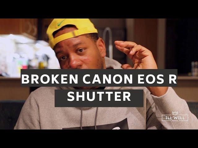 Broken Canon EOS R Shutter!