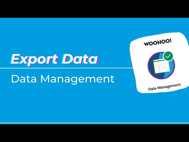 Export Data | Data management | Salesforce Trailhead