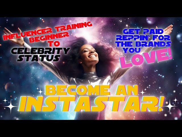 Become an INSTASTAR!