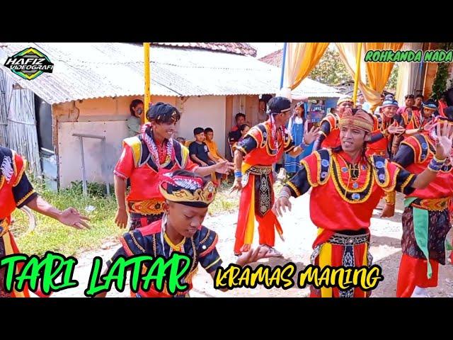 TARI LATAR (KRAMAS MANING) || BUROK ROHKANDA NADA || LIVE TAWANGSARI