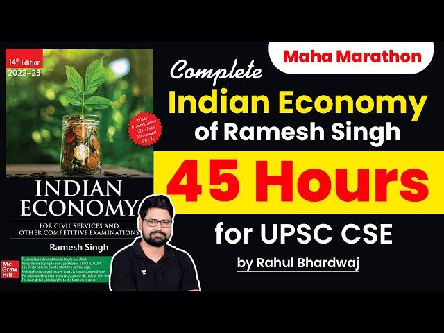 Complete Indian Economy of Ramesh Singh in 45 Hours for UPSC CSE | Maha Marathon by Rahul Bhardwaj