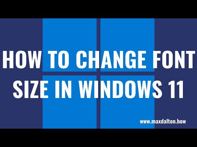 How to Change Font Size in Windows 11