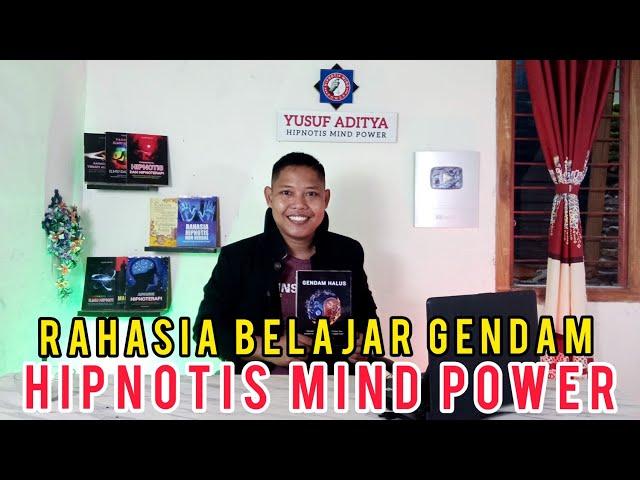 TUTORIAL BELAJAR ILMU GENDAM DAN HIPNOTIS MIND POWER - 7 TEKNIK HIPNOTIS