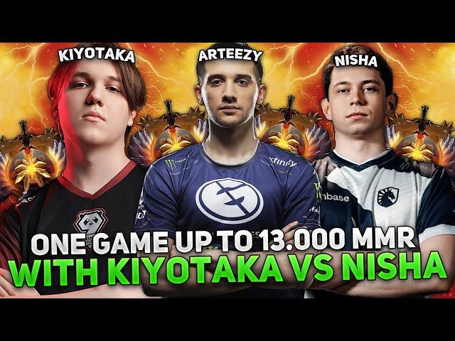 ONE GAME UP TO 13,000 MMR for ARTEEZY! | TERRORBLADE by RTZ with KIYOTAKA vs NISHA!