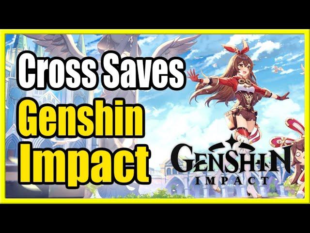 How to use Cross Saves in Genshin Impact PC, Mobile, PS4, PS5 (Explained)