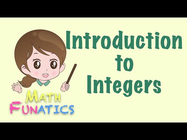 Introduction to Integers