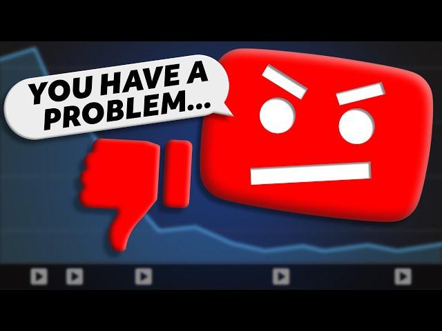 Your Videos are BAD and YouTube Knows it